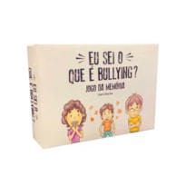 EU SEI O QUE É BULLYING? JOGO DA MEMÓRIA
