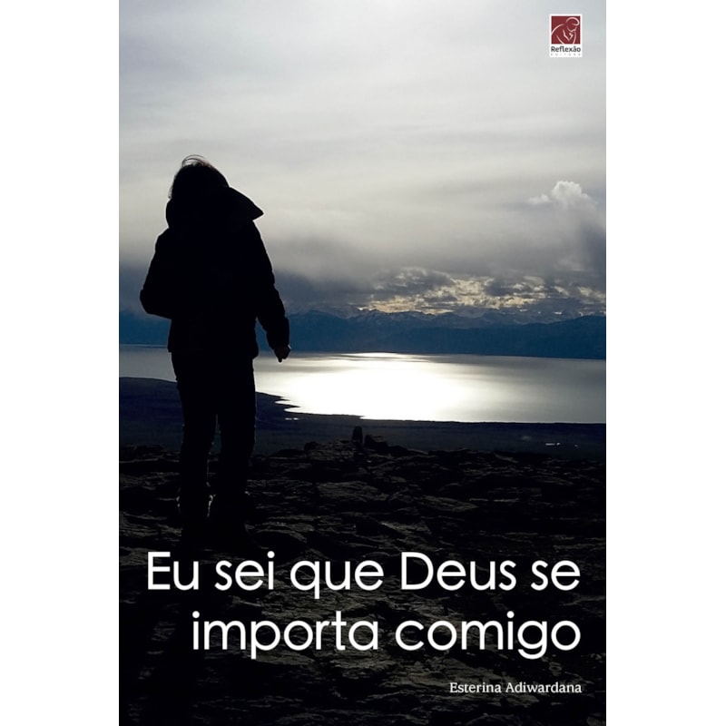 EU SEI QUE DEUS SE IMPORTA COMIGO