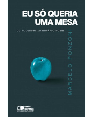 EU SÓ QUERIA UMA MESA: DO TIJOLINHO AO HORÁRIO NOBRE