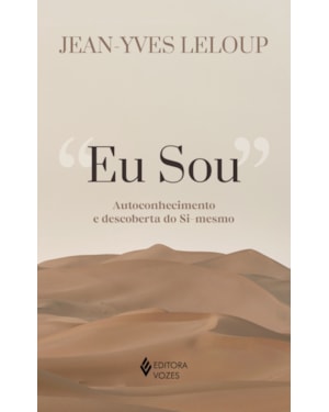 EU SOU: AUTOCONHECIMENTO E DESCOBERTA DO SI-MESMO