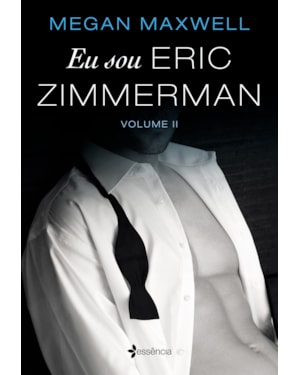 EU SOU ERIC ZIMMERMAN - VOLUME 2