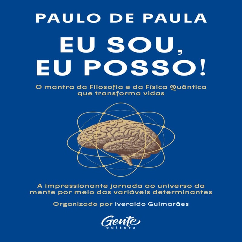 EU SOU, EU POSSO!: A IMPRESSIONANTE JORNADA AO UNIVERSO DA MENTE POR MEIO DAS VARIÁVEIS DETERMINANTES