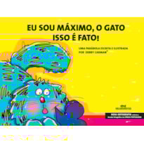 EU SOU MÁXIMO, O GATO - ISSO É FATO!