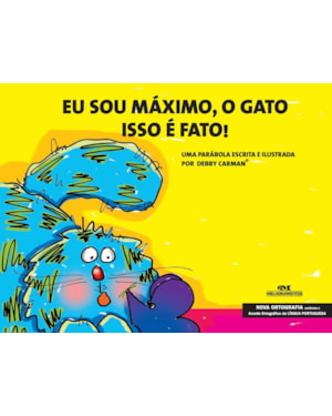 EU SOU MÁXIMO, O GATO - ISSO É FATO!
