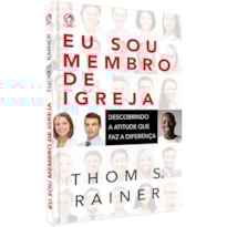 EU SOU MEMBRO DE IGREJA EU SOU MEMBRO DE IGREJA