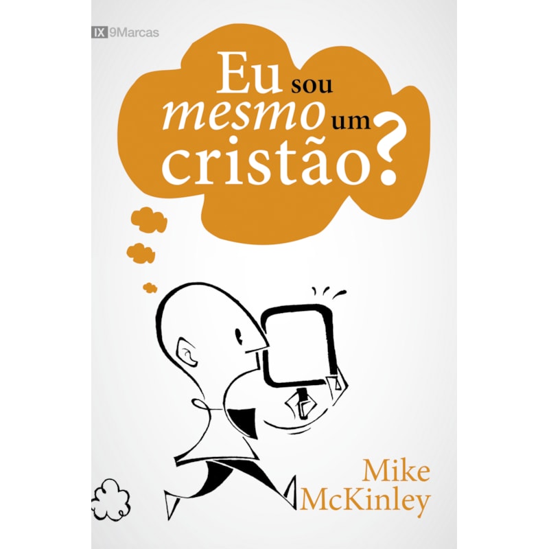 EU SOU MESMO UM CRISTÃO?