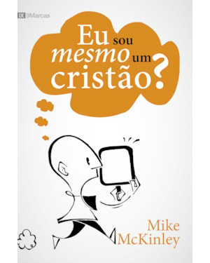 EU SOU MESMO UM CRISTÃO?