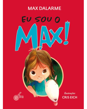 Eu sou o max!