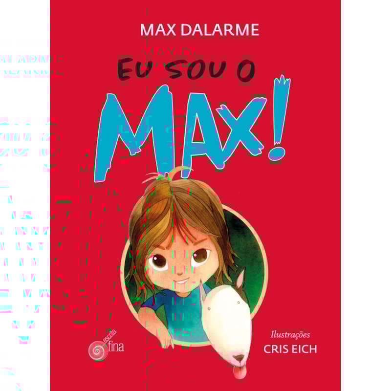 Eu sou o max!