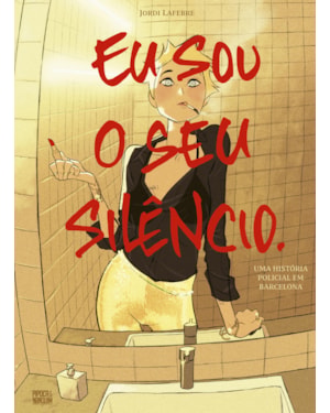 EU SOU O SEU SILÊNCIO. (GRAPHIC NOVEL - VOLUME ÚNICO)