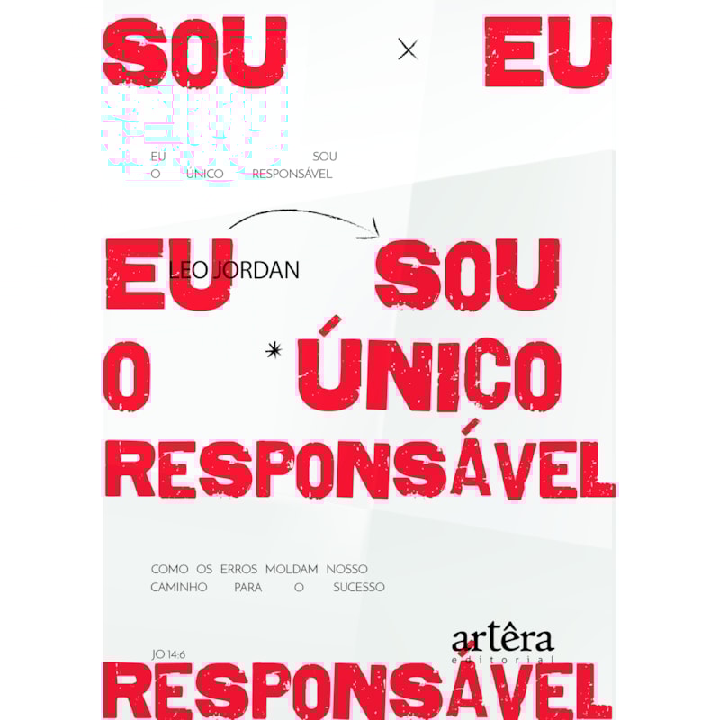 EU SOU O ÚNICO RESPONSÁVEL