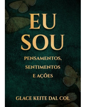 EU SOU: PENSAMENTOS, SENTIMENTOS E AÇÕES