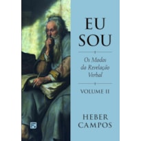 EU SOU - VOL. 2: OS MODOS DA REVELAÇÃO VERBAL
