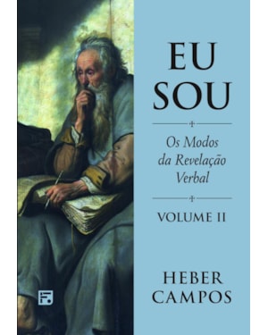 EU SOU - VOL. 2: OS MODOS DA REVELAÇÃO VERBAL