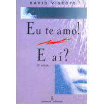 EU TE AMO! E AI?