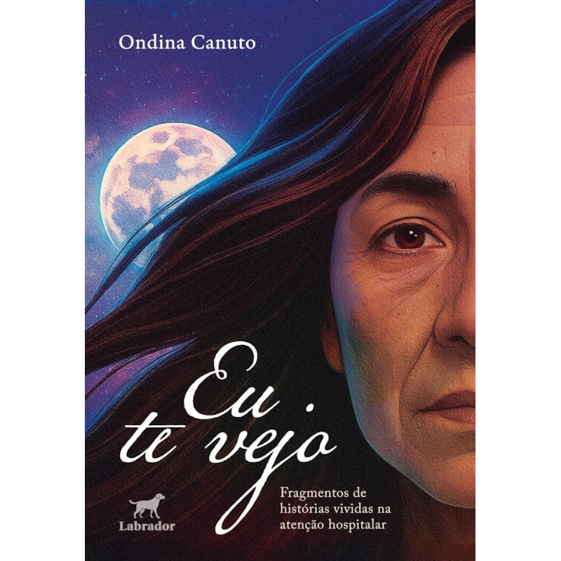 EU TE VEJO: FRAGMENTOS DE HISTÓRIAS VIVIDAS NA ATENÇÃO HOSPITALAR