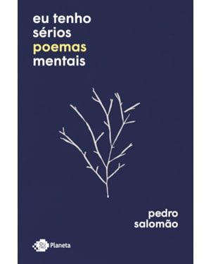 EU TENHO SÉRIOS POEMAS MENTAIS