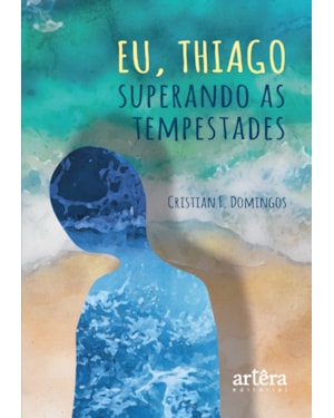 EU, THIAGO: SUPERANDO AS TEMPESTADES