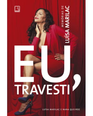 EU, TRAVESTI: MEMÓRIAS DE LUÍSA MARILAC