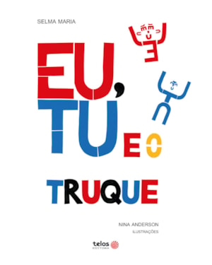 EU, TU E O TRUQUE