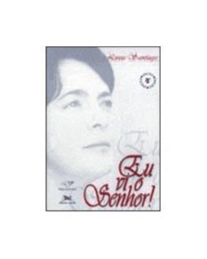 EU VI O SENHOR - COL. CURADOS PELO AMOR - 5