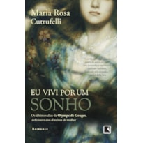 EU VIVI POR UM SONHO