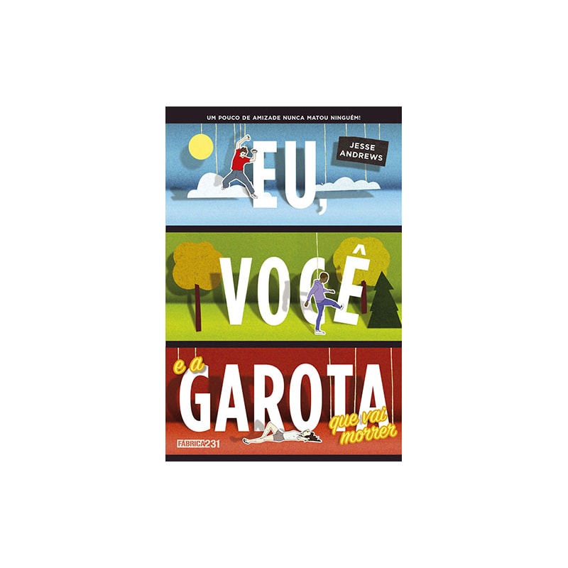 EU, VOCÊ E A GAROTA QUE VAI MORRER