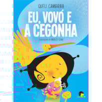 EU, VOVÓ E A CEGONHA