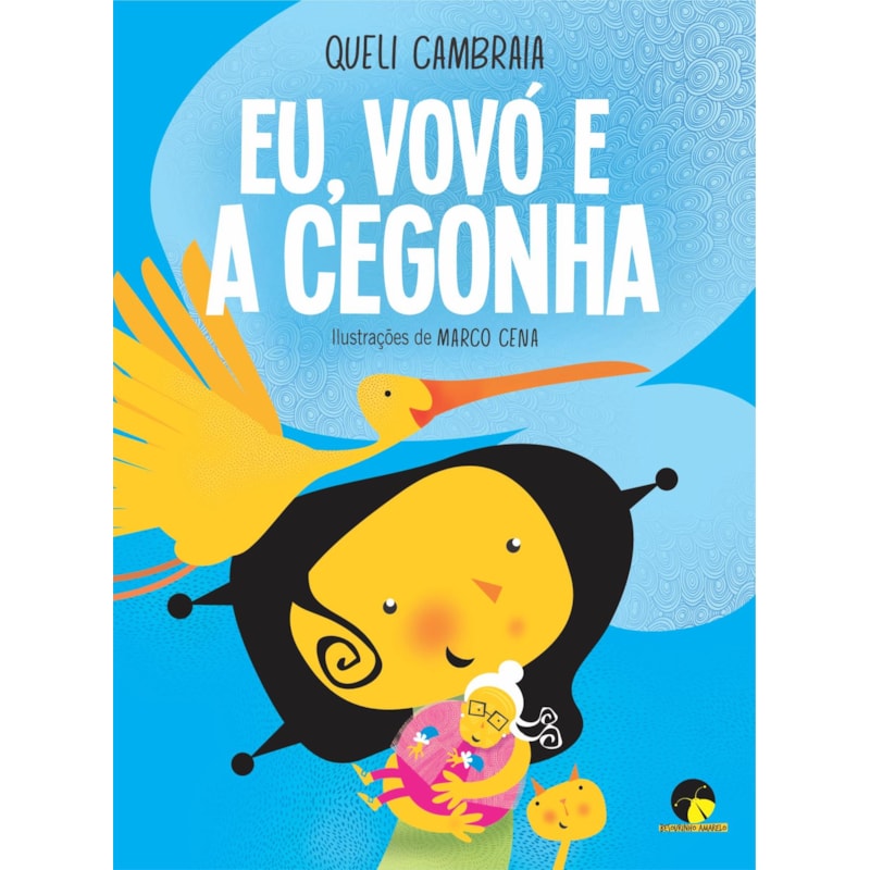 EU, VOVÓ E A CEGONHA