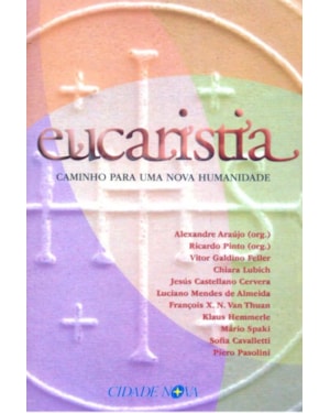 EUCARISTIA - CAMINHO PARA UMA NOVA HUMANIDADE