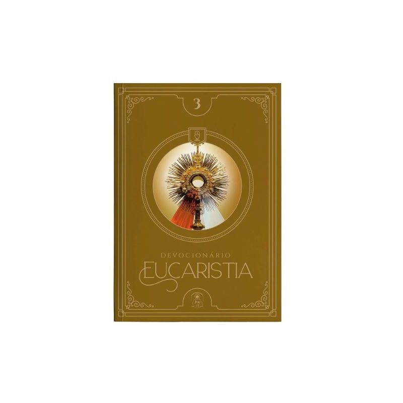 EUCARISTIA (DEVOCIONÁRIO 3)