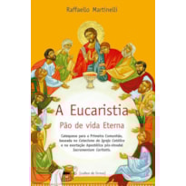 EUCARISTIA VIDA DA IGREJA - 1ª