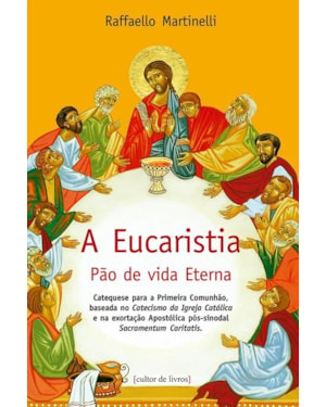 EUCARISTIA VIDA DA IGREJA - 1ª
