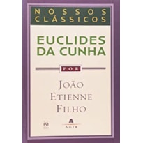 EUCLIDES DA CUNHA - COL. NOSSOS CLASSICOS - 1ª EUCLIDES DA CUNHA - COL. NOSSOS CLASSICOS - 1ª