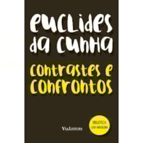 EUCLIDES DA CUNHA - CONTRASTES E CONFRONTOS