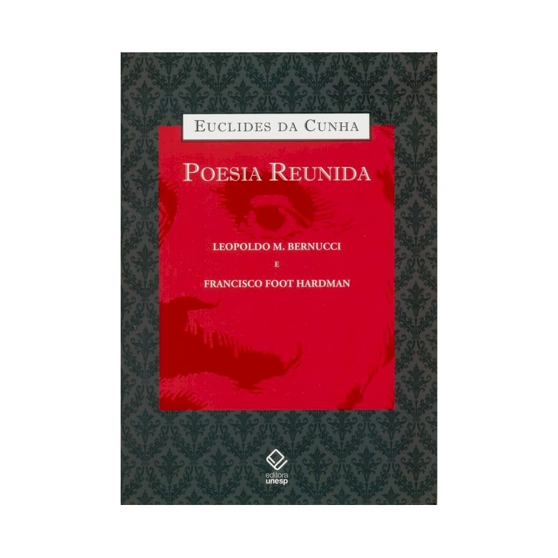 EUCLIDES DA CUNHA: POESIA REUNIDA
