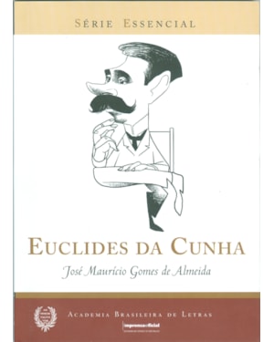 EUCLIDES DA CUNHA - SÉRIE ESSENCIAL - VOLUME 13