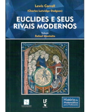 EUCLIDES E SEUS RIVAIS MODERNOS