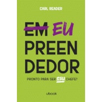 EUPREENDEDOR: PRONTO PARA SER SEU CHEFE?