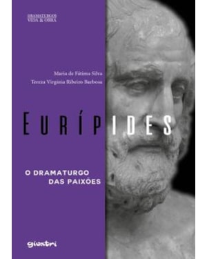 Eurípides: o dramaturgo das paixões