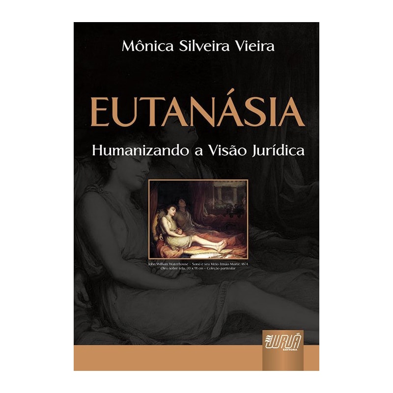 EUTANÁSIA - HUMANIZANDO A VISÃO JURÍDICA