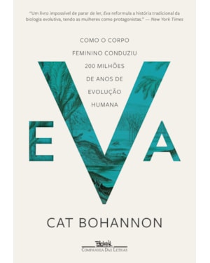 Eva: como o corpo feminino conduziu 200 milhões de anos de evolução humana