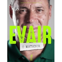 EVAIR O MATADOR