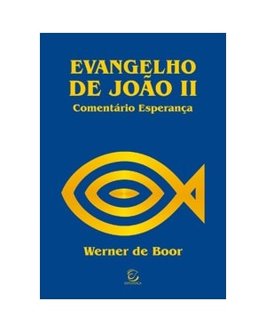 Evangelho de João II - 2ª Ed