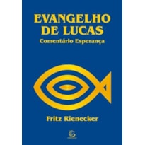 Evangelho de Lucas - 2ª Ed