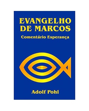 Evangelho de Marcos - 2ª Ed