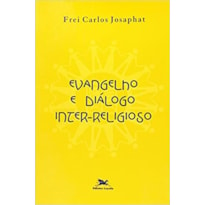 EVANGELHO E DIALOGO INTER RELIGIOSO - 1ª