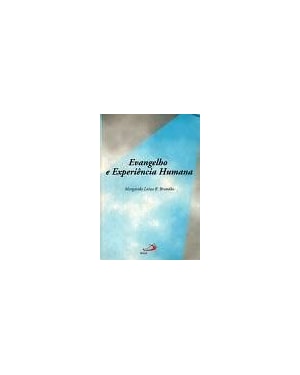 EVANGELHO E EXPERIENCIA HUMANA - 1ª