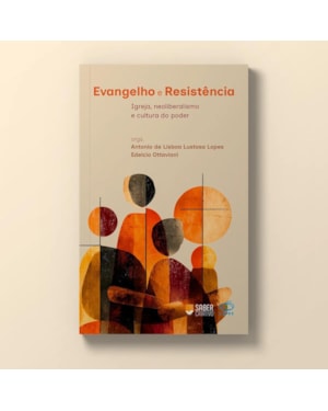 EVANGELHO E RESISTÊMCIA - ANTONIO DE LISBOA E EDÉLCIO OTTAVIANI