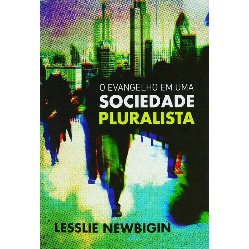 EVANGELHO EM UMA SOCIEDADE PLURALISTA, O